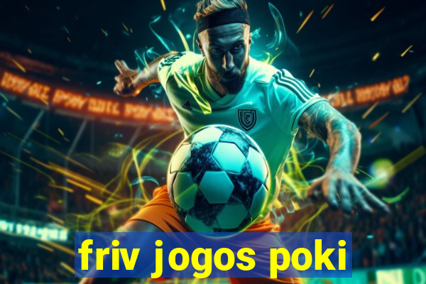 friv jogos poki